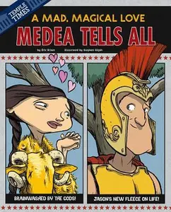 USED-Medea Tells All: A Mad, Magical Love by Braun, Eric (Hardcover)
