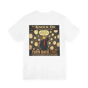 Idiot's War on Time T-Shirt - KnockOn.News - Political Satire Tee - 100% Cotton, Bella+Canvas