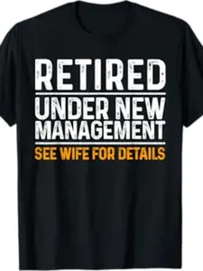 Father's Day Retirement Gift Tee, American Humorous Retired Slogan Casual Loose Fit Top, Comfortable and Stylish Men's Clothing