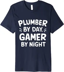 Plumber By Day Gamer By Night Pipe Fitter Gaming Meme Humor Premium T-Shirt