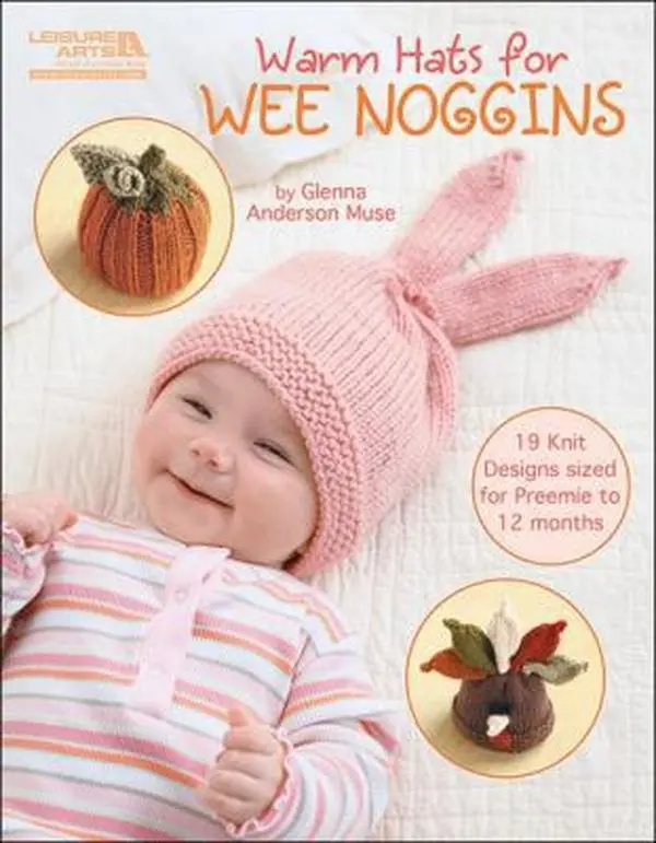 USED Knitting Book - Warm Hats for Wee Noggins: 19 Knit Designs (Preemie to 12 Months) with Knitting Beanie, Jester, Paper Bag, Striped, Cone Styles by Glenna Anderson Muse (Unknown Binding, English)