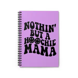Nothin But a Hoochie Mama Dural Notetaking Journal Spiral jjk  notebooks