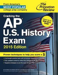 USED-Cracking the AP U.S. History Exam, 2015 Edition: Created for the New 2015 Exam (College Test Preparation) by Princeton Review (Paperback)