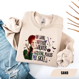 Halloween Sanderson Sisters Sweatshirt, Oh Look Another Glorious Morning Makes Me Sick Shirt, Hocus Pocus Sweater, Halloween Winifred Hoodie