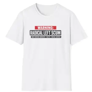 Radical Left Scum Shirt - Sweatshirt - Hoodie, Political Slogan Tee, Anti Trump T-Shirt, Liberal Statement Gift, Funny Democrat Sweater, Resist, Protest Shirts