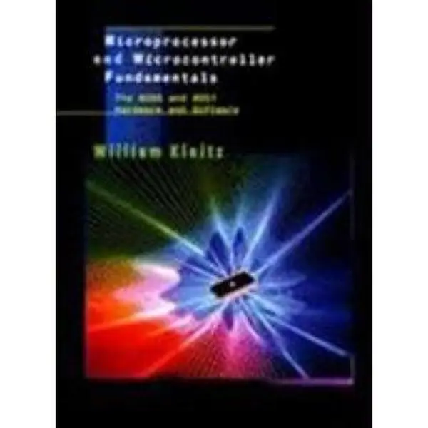 USED Book - Microprocessor and Microcontroller Fundamentals: The 8085 and 8051 Hardware and Software by William Kleitz (1997 Edition, 262 Pages, Soft Cover, English Text)