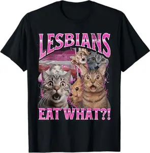 Lesbians Eat What?! Funny Cat Gay Pride LGBTQ Pun T-Shirt