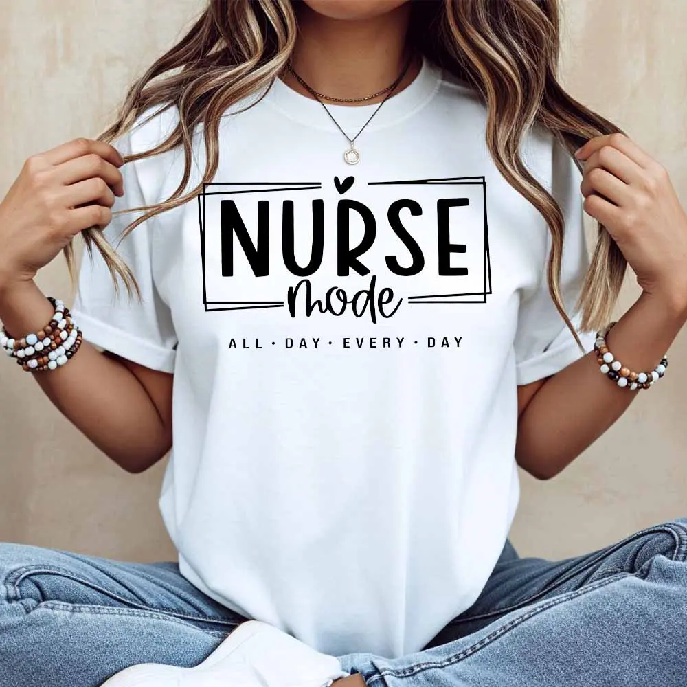 Nurse Mode All Day Every Day Print T Shirt Casual Loose Fit For Women Perfect For Daily Wear And Light Activities