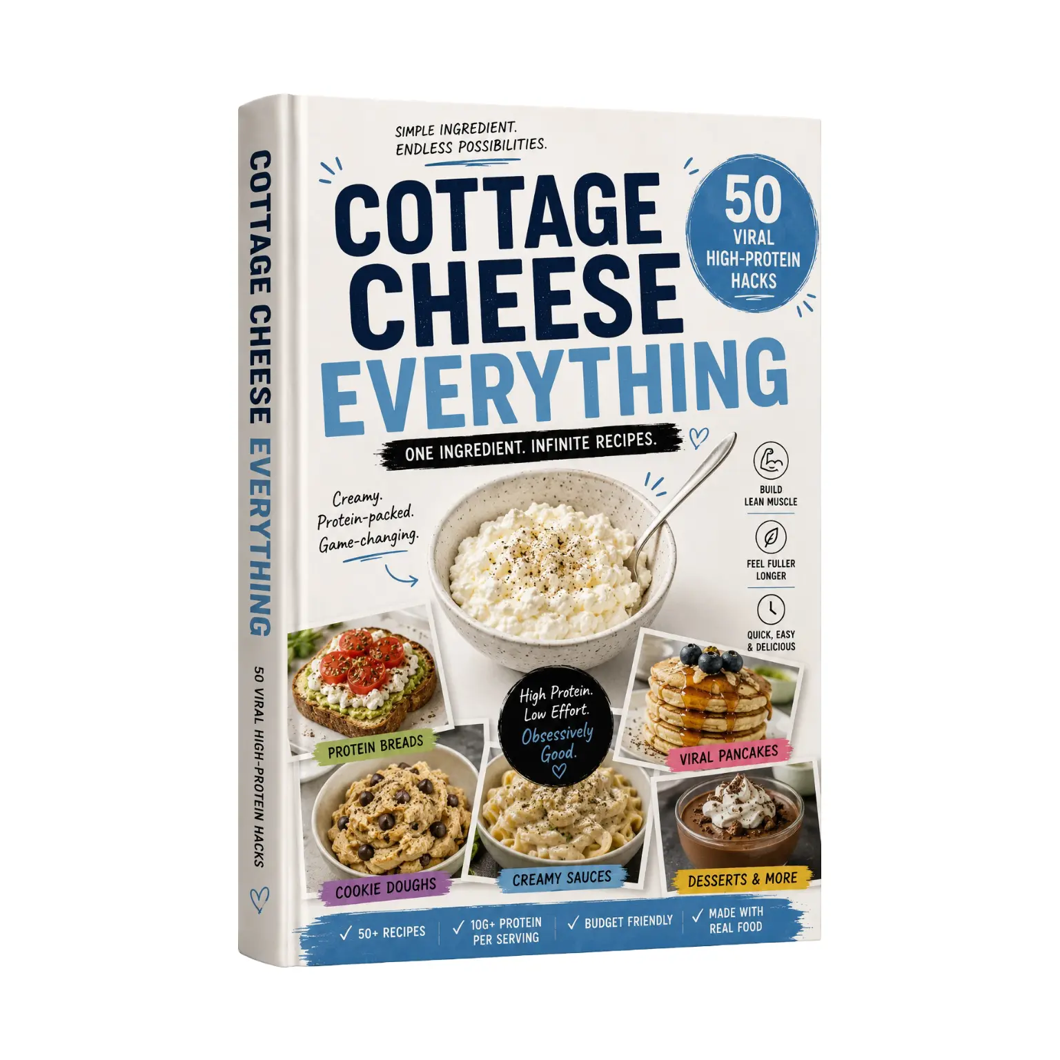 Cottage Cheese Everything: 50 Viral High-Protein Hacks
