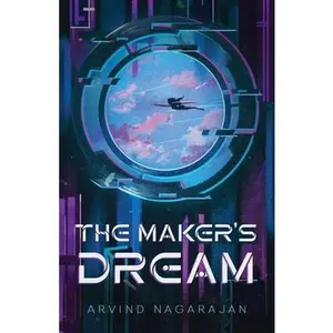 USED-The Maker's Dream by Nagarajan, Arvind (Paperback)