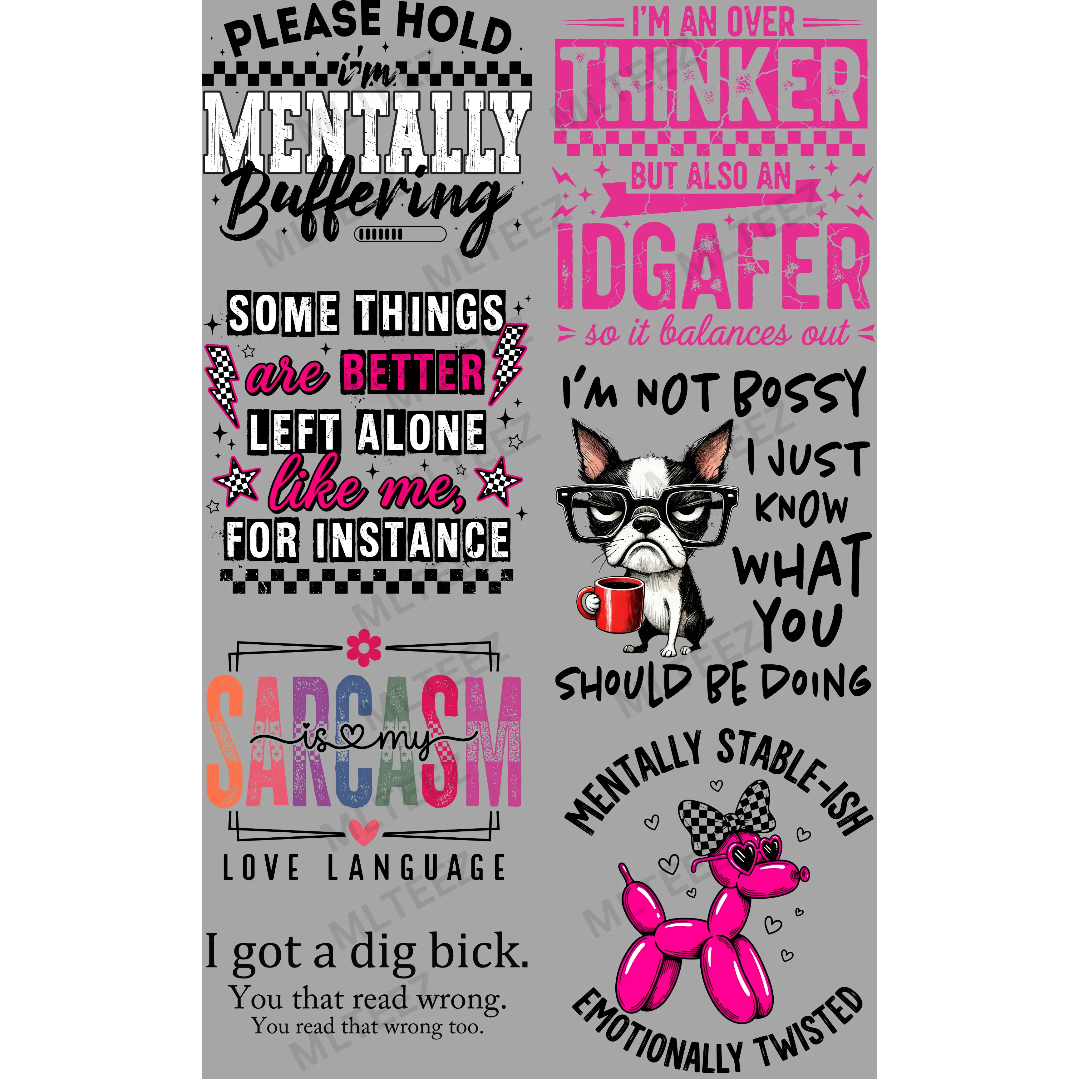 PLEASE HOLD I'M MENTALLY BUFFERING (1) PREMADE GANGSHEET - 22X36 DTF TRANSFERS - DIRECT TO FILM