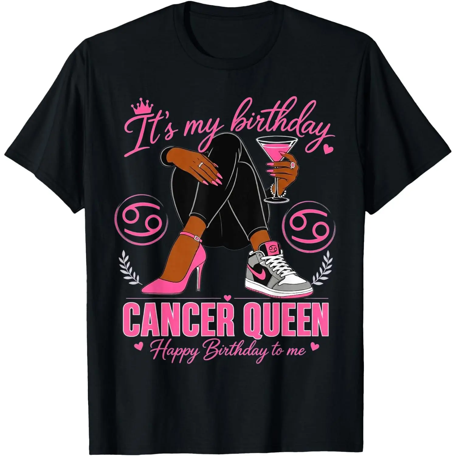 100%cotton Its My Birthday Cancer Queen Women High Heels Sneakers Nails T-Shirt
