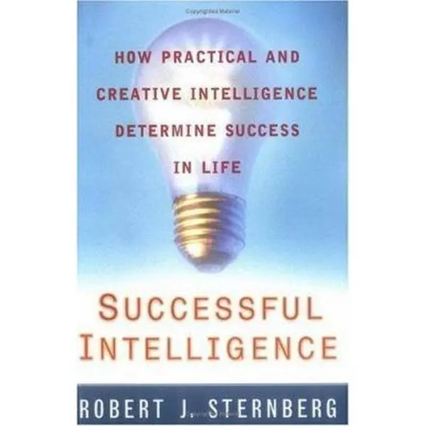 USED-Successful Intelligence: How Practical and Creative Intelligence Determine Success in Life by Robert Sternberg (Paperback)