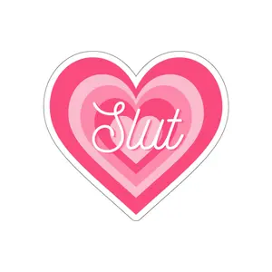Sl*t Die-Cut Stickers 4X4