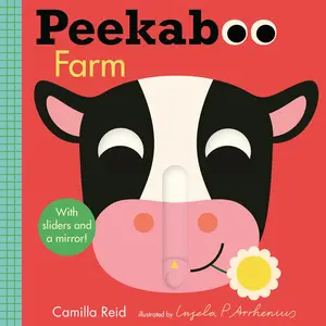 Peekaboo: Farm: (An Interactive Board Book for Babies & Toddlers with Mirror & Sliders to Push, Pull, or Turn. Cute Artwork Includes Corn, Barn, Horse -- Camilla Reid - Board Book