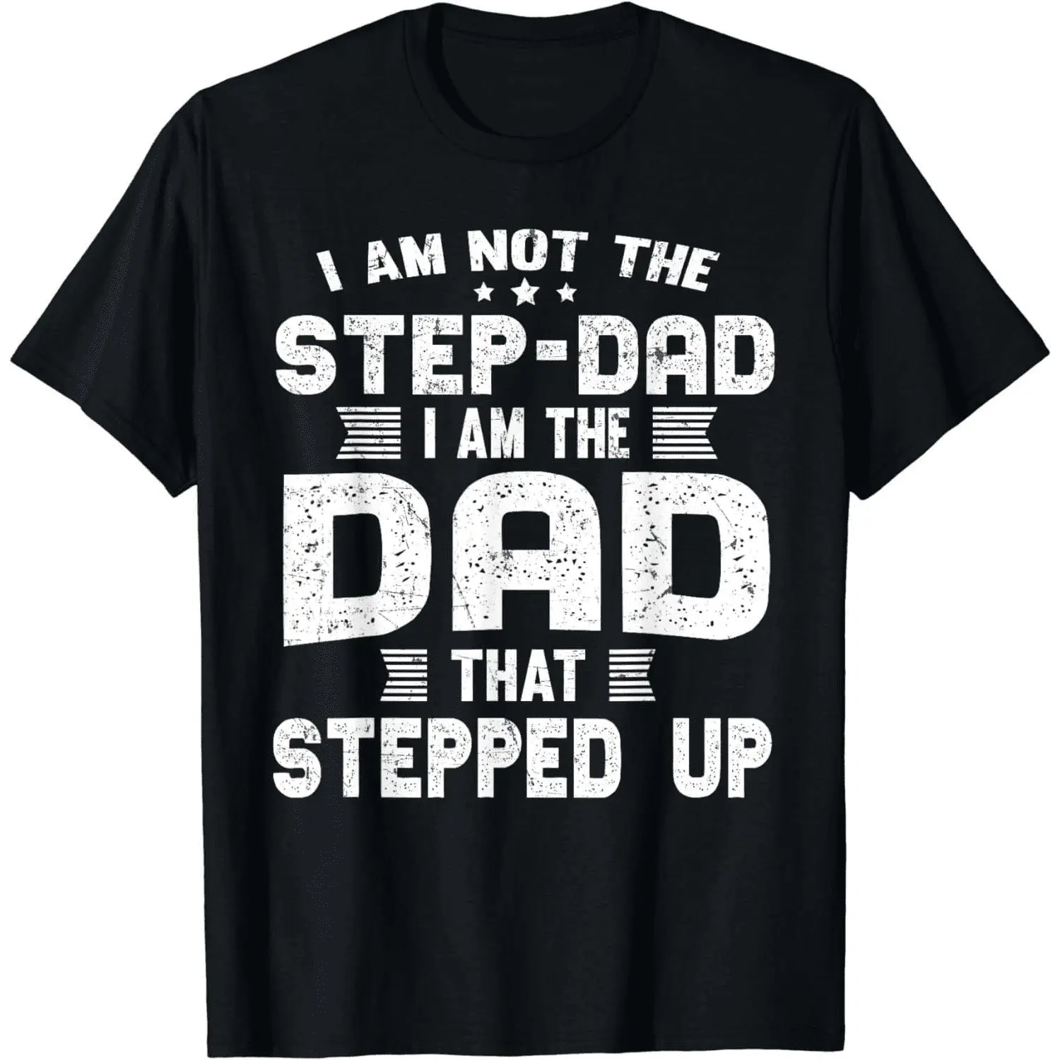 [100% Cotton] Bold Step Dad Who Stepped Up Vintage Style T-Shirt For Real Fathers