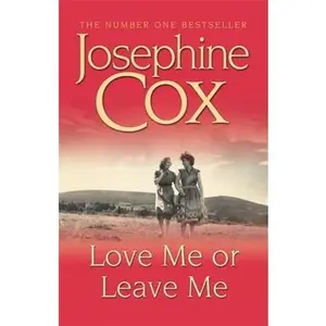 USED-Love Me or Leave Me by Cox, Josephine (Paperback)
