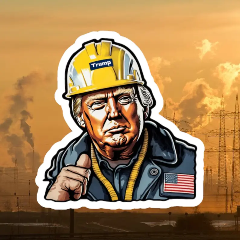 Donald Trump Hard Hat Sticker - Construction Work Sticker - Blue Collar Stickers