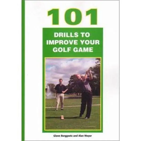 Used Book - 101 Drills to Improve Your Game by Alan Moyer (Paperback, English) - Good Coaches Choice with Golf Swing Tips, Easy-to-Follow Instructions, Nearly 200 Images, Improve Your Golf Game, Soft Cover
