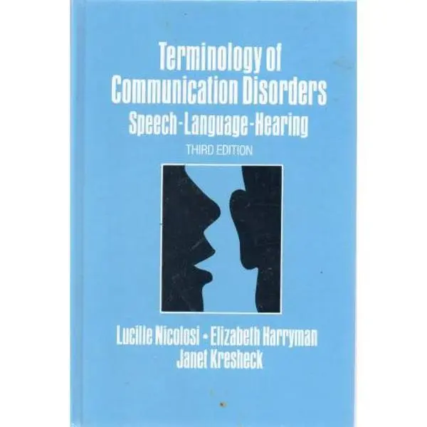 USED-Terminology of Communication Disorders: Speech-Language-Hearing, Third Edition by Lucille Nicolosi (Hardcover)
