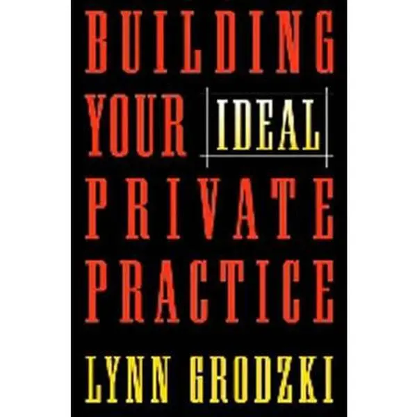 USED Book - Building Your Ideal Private Practice: A Guide for Therapists and Other Healing Professionals by Lynn Grodzki (Hardcover) - english