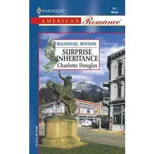USED-Surprise Inheritance: Millionaire, Montana (Harlequin American Romance, No 961) by Charlotte Douglas (Unknown)