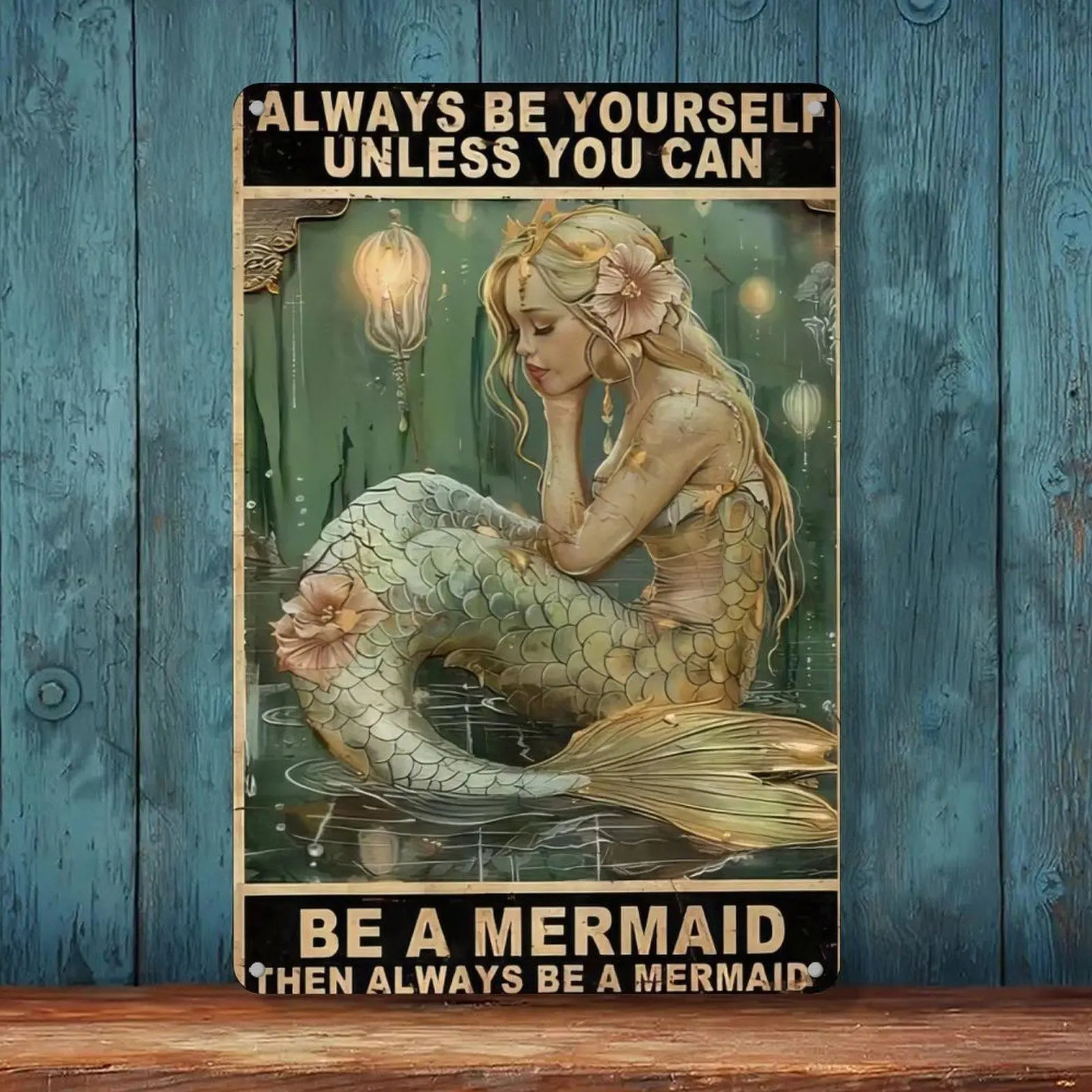 Vintage Mermaid Inspirational Quote Wall Decor 8x12in Always Be Yourself Unless You Can Be A Mermaid Retro Ocean Wall Art For Home Bedroom