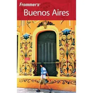 USED-Frommer's Buenos Aires (Frommer's Complete Guides) by Michael Luongo (Paperback)