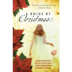 USED-A Bride by Christmas: An Irish Bride for Christmas/An English Bride Goes West/The Cossack Bride/Little Dutch Bride (Inspirational Christmas Romance Collection) by Vickie McDonough (Paperback)