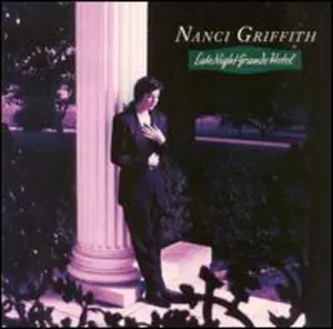 Nanci Griffith - Late Night Grande Hotel  [COMPACT DISC - CD]