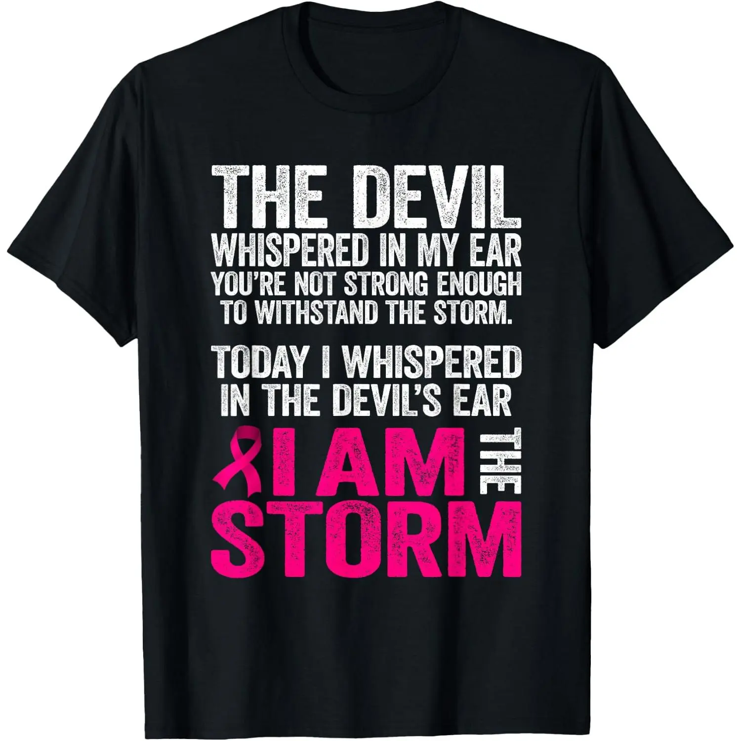 100% Cotton The Devil Whispered in My Ear Breast Cancer Awareness T-Shirt