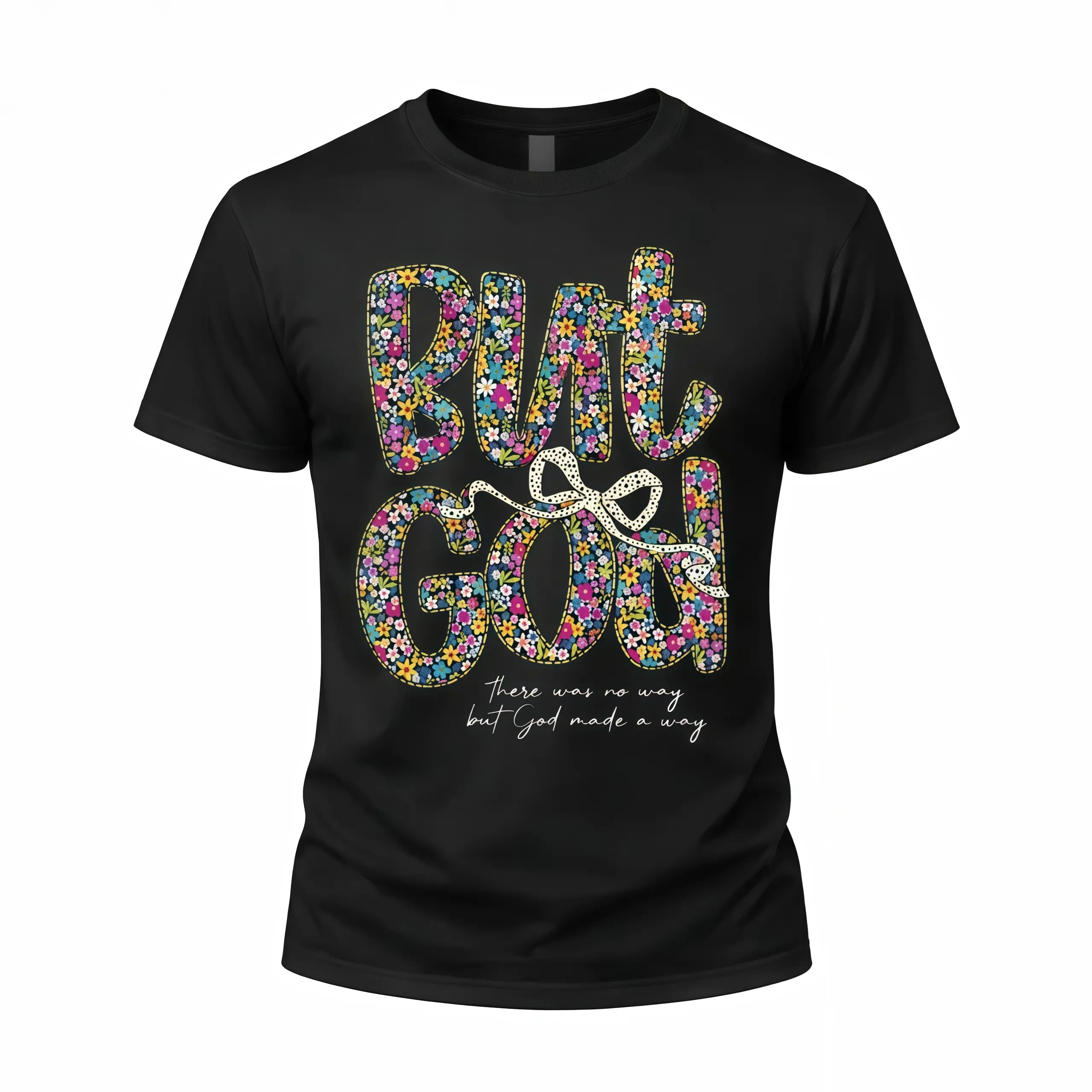 Retro But God Floral Faith Graphic T-shirt Cute ribbon bow aesthetic Perfect christian Men's and Women's Gifts Retro summer OOTD Casual Cotton Menswear Crew Neck Graphic Print Tee Top Womenswear Streetwear Tshirt