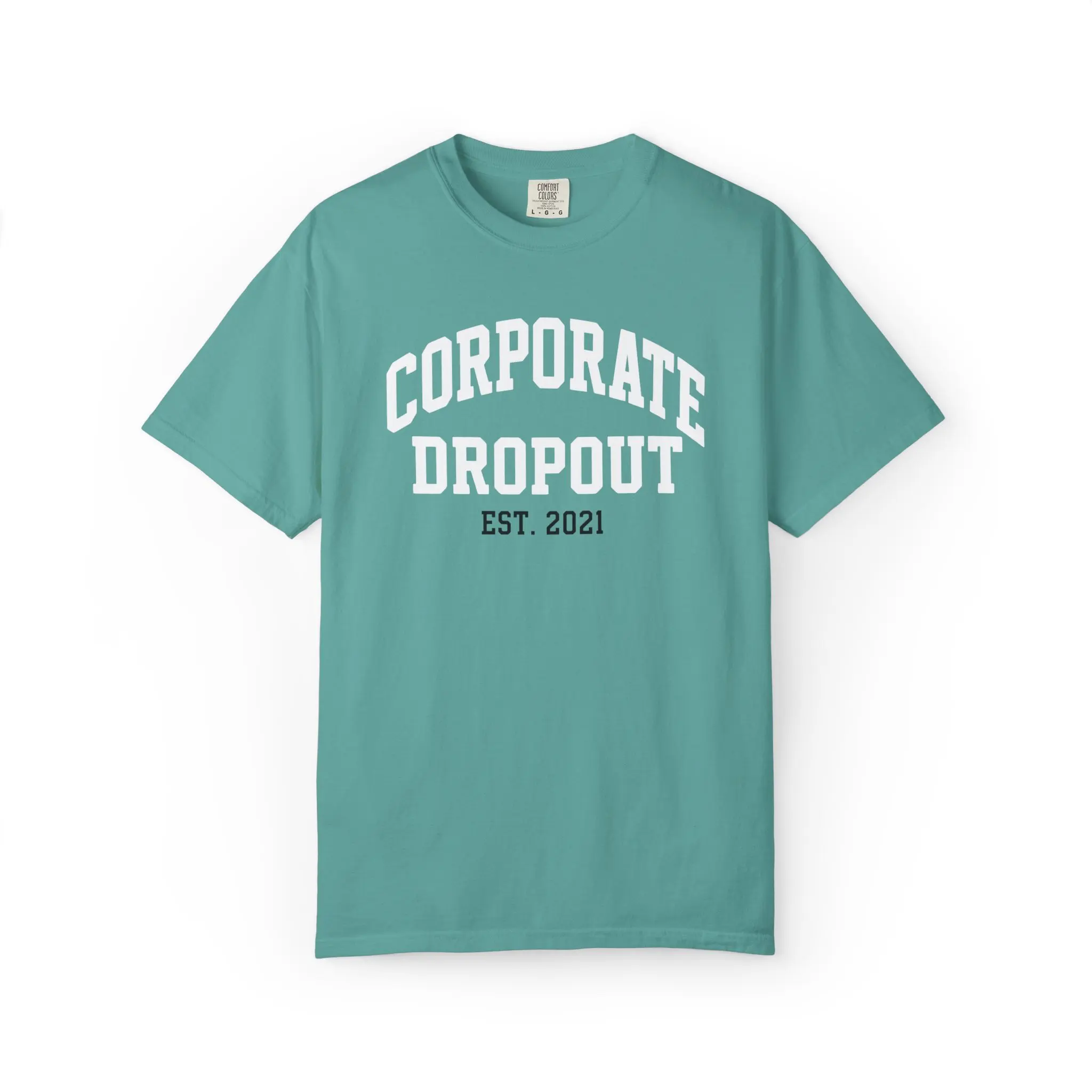 Corporate Dropout T-Shirt, Women's Shortsleeve Vintage Varsity Graphic Top in Soft 100% Cotton, Funny Graduation Gift & New Uniform
