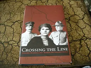 USED-Crossing The Line: Tragedy on the Mexican Border by Doloris Huerta Lloyd (Hardcover)