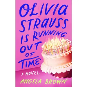 USED-Olivia Strauss Is Running Out of Time by Brown, Angela (Paperback)