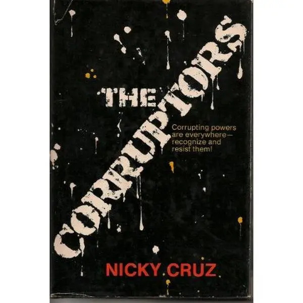 USED-The corruptors by Nicky Cruz (Hardcover)