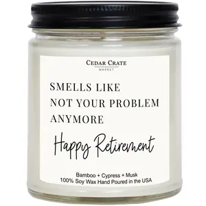 Retirement Candle - Smells Like Not Your Problem Anymore