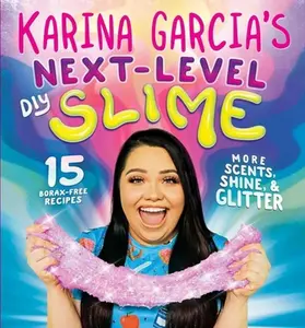 USED-Karina Garcia's Next-Level DIY Slime by Garcia, Karina (Paperback)