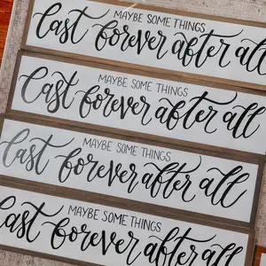 Maybe Some Things Last Forever After All Hand Painted Wooden Sign