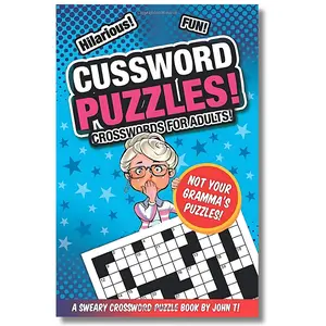 Cussword Puzzles!: Crosswords for Adults - Not Your Gramma’s Puzzles!.Stress relief,brain games cute besties