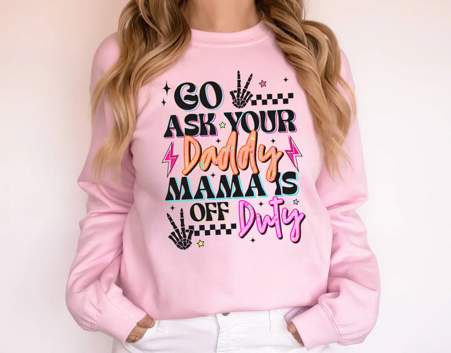 Go Ask Your Daddy Mama Is Off Duty, Retro Sarcastic Mother's Day Sweater, Adult Humor Mom Life, Funny Mama, Colorful Neon