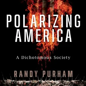 Polarizing America: A Dichotomous Society