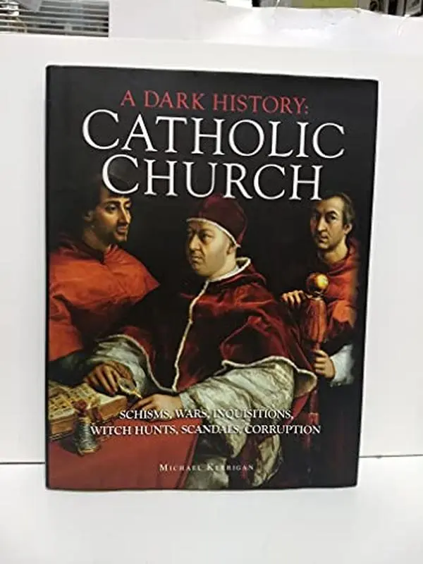 USED Book - Dark History: Catholic Church by Michael Kerrigan (Hardcover) - English