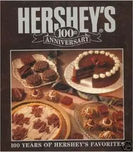 USED-Hershey's One Hundredth Anniversary Cookbook by inter-pub (Hardcover)