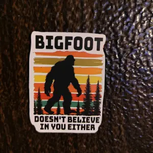 BIGFOOT DIRECT BELIEVE IN YOU EITHER Funny Humorous Dirty Adult Decorative Magnet garage door