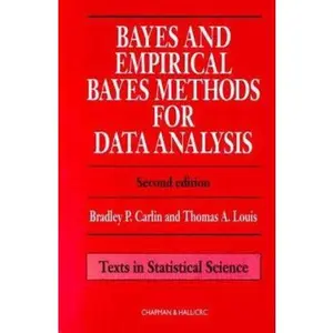 USED-Bayes and Empirical Bayes Methods for Data Analysis (Chapman & Hall/CRC Texts in Statistical Science) by Bradley P. Carlin (Hardcover)