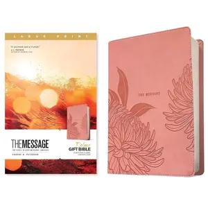 The Message Deluxe Gift Bible, Large Print (Leather-Look, Dusty Pink Floral): The Bible in Contemporary Language Imitation Leather – Large Print, June 3, 2025