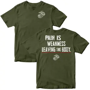 Marines Pain Is Weakness T-Shirt Motivational USMC Tee Patriotic Military Graphic Shirt Veteran Pride Apparel Made in USA 100% Cotton