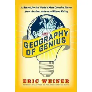 USED-The Geography of Genius: A Search for the World's Most Creative Places from Ancient Athens to Silicon Valley by Weiner, Eric (Paperback)