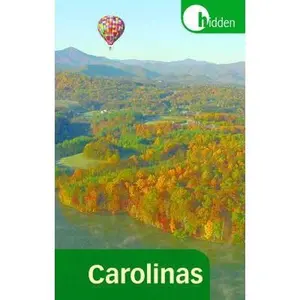USED-Hidden Carolinas: Including Asheville, Great Smoky Mountains, Outer Banks, and Charleston (Hidden Travel) by Catherine O'Neal (Paperback)